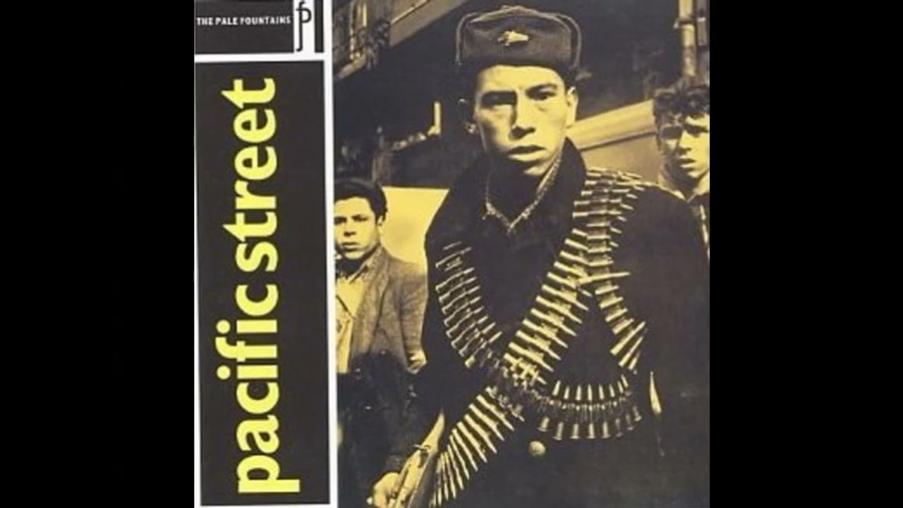 The Pale Fountains - Pacific Street 1984 full album 1990 bonus