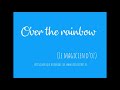 Over the rainbow  boite  musique