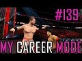 WWE 2K15 My Career Mode - Ep.139 - [WWE MyCareer XBOX ONE / PS4 / NEXT GEN]