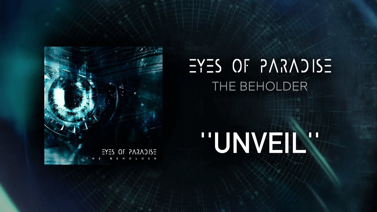Eyes of Paradise - Unveil