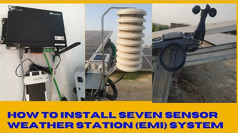 seven Sensor  | Weather Station Commissioning | with Huwaei Smart Logger