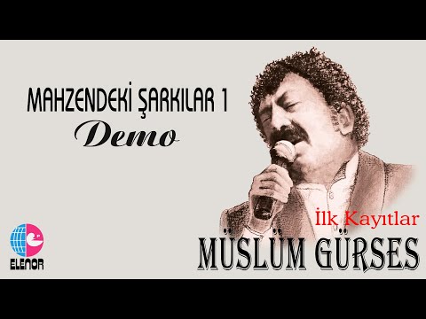 MÜSLÜM GÜRSES - DARGINIM - MAHZENDEKİ ŞARKILAR-1 - DEMO KAYITLAR