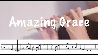 ［Sheet Music］Amazing Grace | YAMAHA YRF-21 FIFE