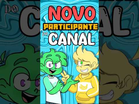 NOVO PARTICIPANTE DO CANAL!