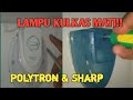 CARA MUDAH MENGGANTI LAMPU KULKAS SHARP DAN POLYTRON