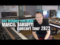Marcel barsotti  concert tour 23
