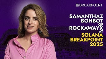 Samantha Bohbot: Partner & Chief Growth Officer at RockawayX | Solana Breakpoint 2025