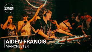 Aiden Francis | Boiler Room: Manchester
