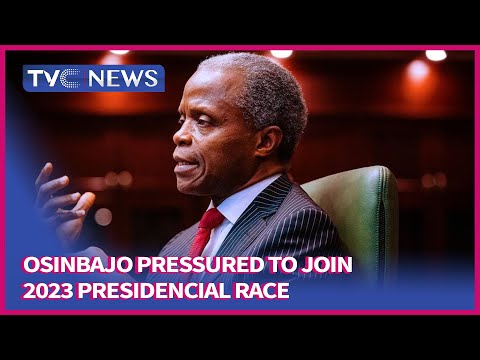 Yemi Osinbajo Pressured to Join 2023 Presidencial Race