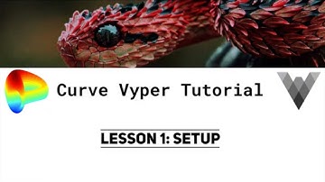 Curve Vyper Tutorial Lesson 1 - Setup