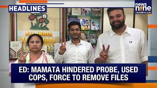 Mamata hits out at BJP after ED raid | ED ends I-PAC raid amid Mamata row | Top Headlines | News9