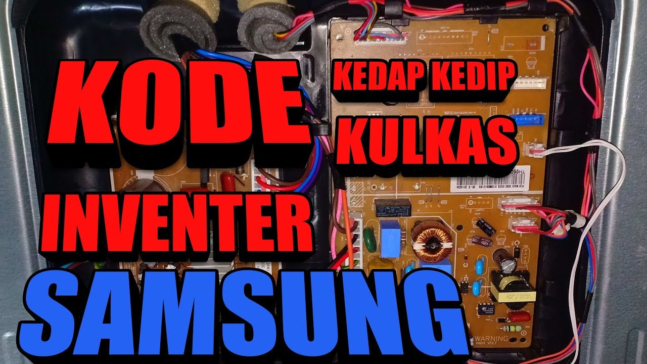Kode Kerusakan Kulkas Inventer Samsung Youtube
