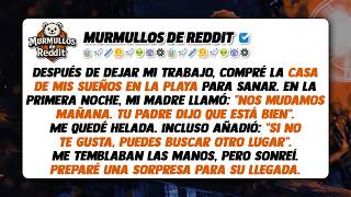 Mis padres vendieron su casa y reclamaron la mía en la playa, pero no tenían ni idea de con quién…