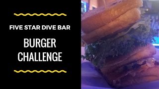 Five Star Dive Bar Burger Challenge