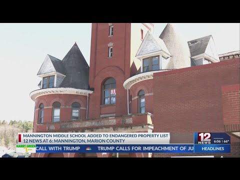 Mannington Middle School added to Endangered Properties list