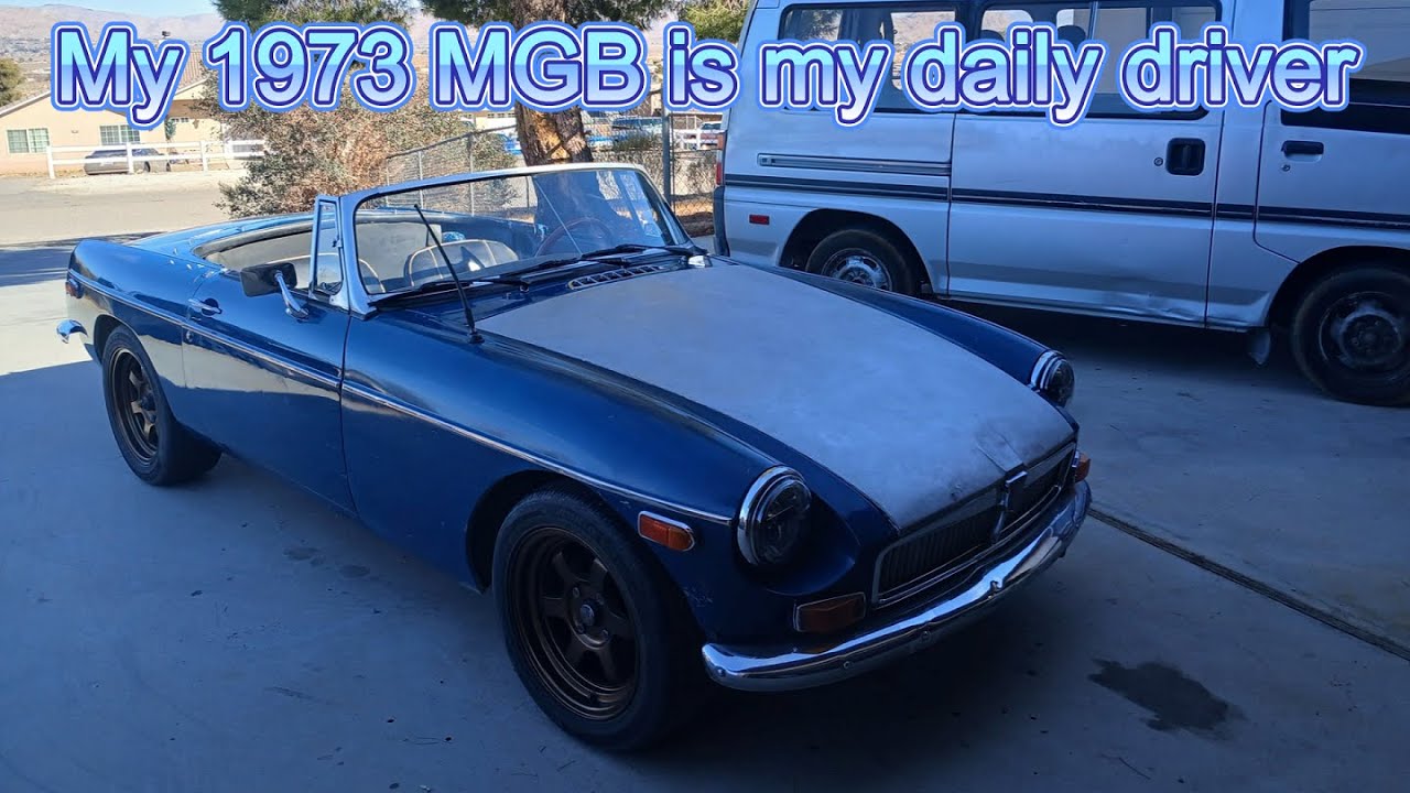 My 1973 MGB Daily Driver and a small update on other things...