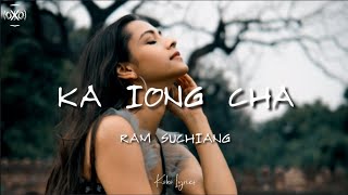 Ka iong cha - Ram suchiang (lyrics)