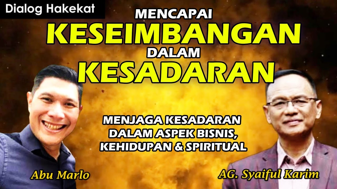 Mencapai Keseimbangan dlm Kesadaran - Bisnis, Kehidupan & Spiritual l #syaifulkarim #abumarlo