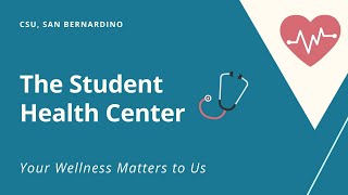 Student Health Center Overview