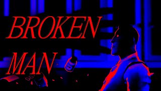 BROKEN MAN - Emesis Blue edit [ FLASH WARNING ]