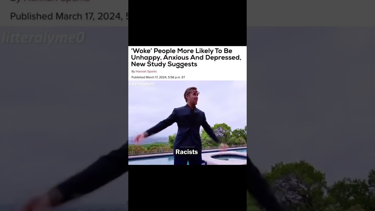 Meme 0207 | Woke People More Likely To Be Unhappy, Anxious And Depressed, New Study Suggests