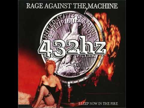 Rage Against The Machine - Sleep Now in the Fire 432hz HQ Lyrics in description