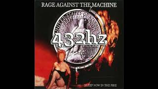 Rage Against The Machine  Sleep Now In The Fire 432hz Hq S In Description