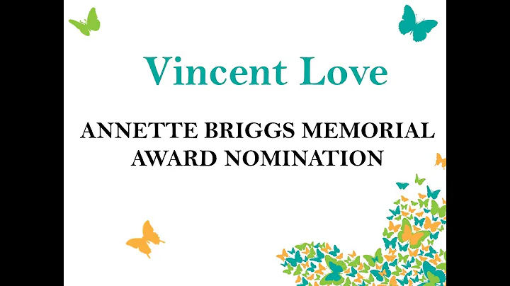 Vincent Love Annette Briggs Memorial Award Nominat...