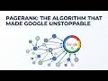 The Algorithm That Made Google Unstoppable: PageRank