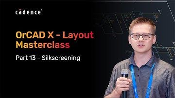 OrCAD X How To Series - Part 13 - Silkscreening