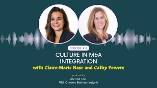 Decoding Culture in M&A: Expert Insights with Claire-Marie Nasr & Cathy Powers