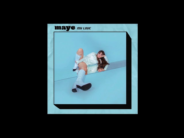 Maye - My Love class=