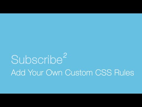 Add Your Own Custom CSS Rules