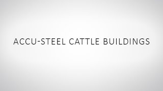 Cattle Buildings | Accu-Steel
