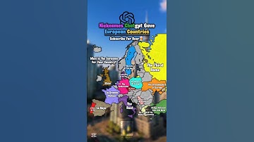 Nicknames Chatgpt Gave European Countries #europe #mapguide #map #mapping #nickiminaj