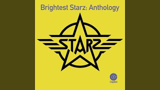 Video thumbnail of "Starz - Sing It, Shout It"