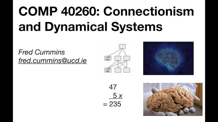 COMP 40260: Connectionism and Dynamical Systems. U...