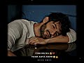 Itna Na Na Yaad Aaya Karo So Na Sake 🥺💔 ! Hindi Lyrics Whatsapp Status Video🖤!!