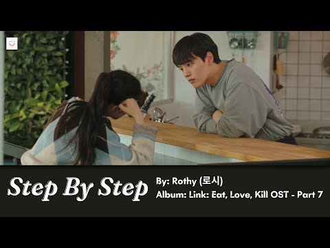 [Vietsub - Hangul - Easy Lyrics] Step By Step - Rothy (로시) | Link: Eat, Love, Kill OST - Part  7
