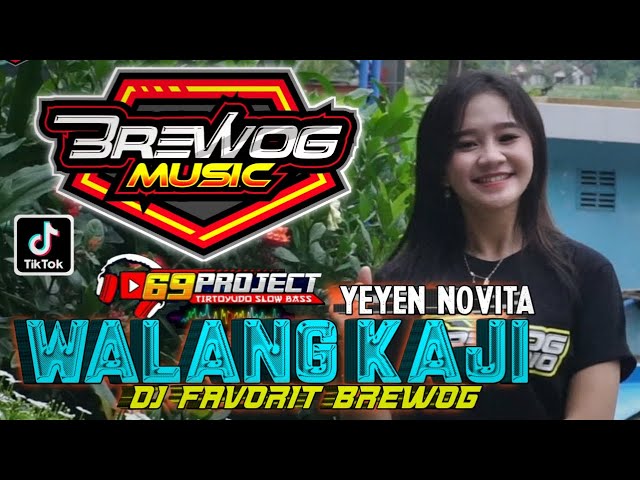 WALANG KAJI DJ FAVORIT BREWOG Feat 69 PROJECT class=