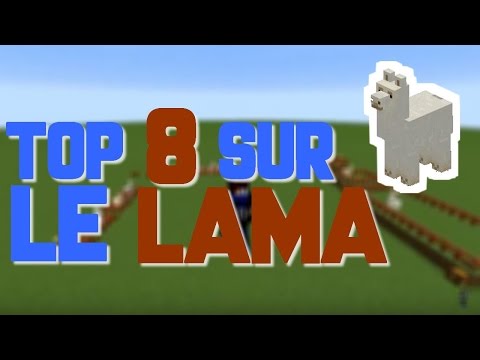 8 TRUCS A SAVOIR SUR LES LAMAS  - MINECRAFT 1.11