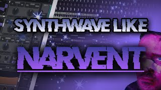 How to ACTUALLY Narvent Synthwave (FREE PRESETS)