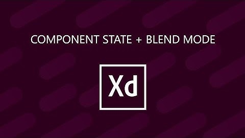 How to use Component State + Blend Mode in Adobe XD (hindi tutorial)