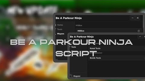 [OP] Be a Parkour Ninja Script