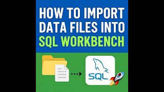 How to Import Data Files into SQL Workbench in Minutes! 🚀