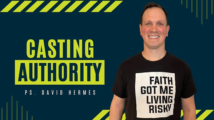 Casting Authority | Pastor David Hermes | Hope Val...