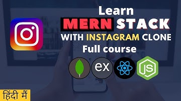 Learn MERN stack with Instagram clone Hindi | full course
