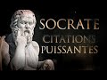 Socrate  le meilleur de son oeuvre  citations