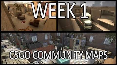 CSGO Community Workshop maps showcase #1