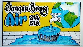 Cara membuat Poster Hemat Energi AIR - gambar poster hemat energi